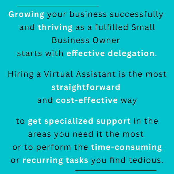 Growing your business successfully and thriving as a fulfilled Small Business Owner starts with effective delegation