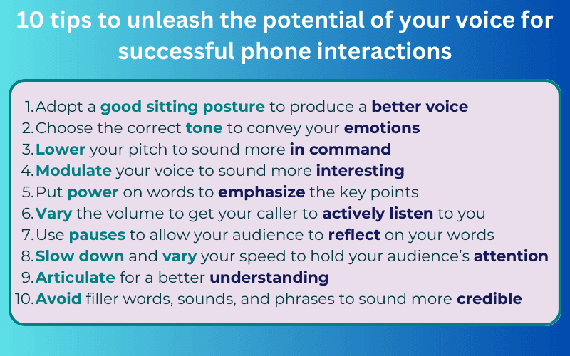 10 tips to unleash the potential of your voice for successful phone interactions.